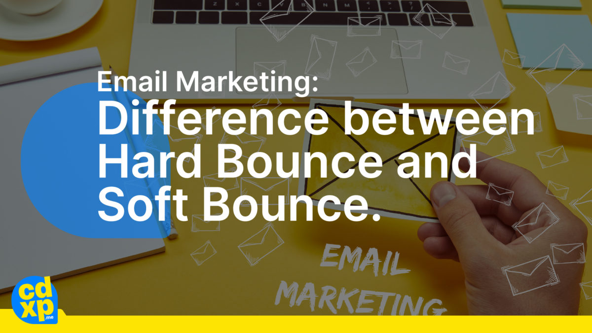Difference Between Hard Bounce and Soft Bounce