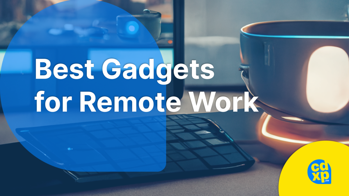 Best Gadgets for Remote Work